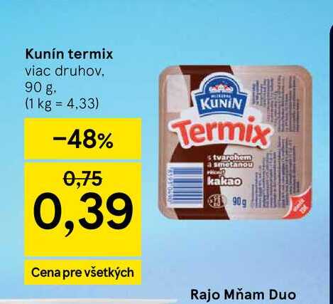 Kunín termix viac druhov 90 g